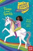 Academia Unicornio: Sienna y Sparkle - Unicorn Academy: Sienna and Sparkle