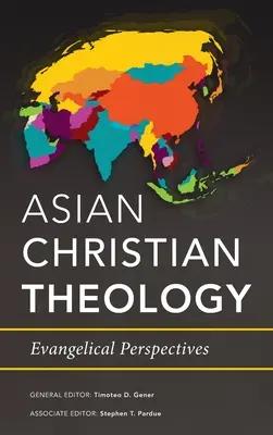 Teología cristiana asiática: Perspectivas evangélicas - Asian Christian Theology: Evangelical Perspectives