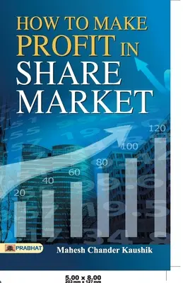 Cómo obtener beneficios en el mercado de valores - How to Make Profit in Share Market