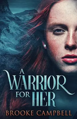 Un guerrero para ella - A Warrior For Her