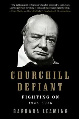 Churchill desafiante: La lucha: 1945-1955 - Churchill Defiant: Fighting On: 1945-1955