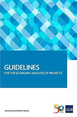 Directrices para el análisis económico de proyectos - Guidelines for the Economic Analysis of Projects