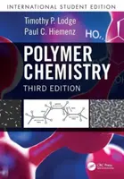 Polymer Chemistry - International Student Edition (Lodge Timothy P. (University of Minnesota-Twin Cities Minneapolis USA))