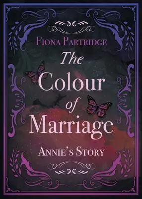 El color del matrimonio: La historia de Annie - The Colour of Marriage: Annie's Story