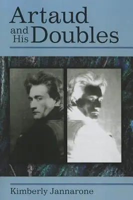 Artaud y sus dobles - Artaud and His Doubles