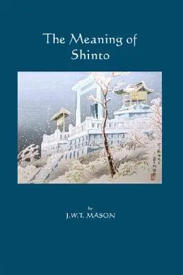 El significado del sintoísmo - The Meaning of Shinto