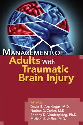 Tratamiento de adultos con daño cerebral traumático - Management of Adults with Traumatic Brain Injury