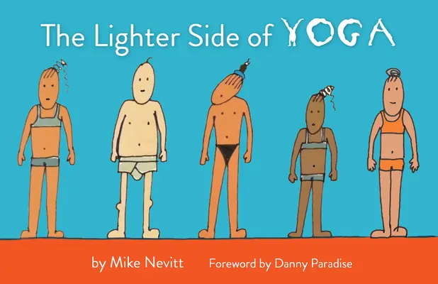 El lado luminoso del yoga - The Lighter Side of Yoga