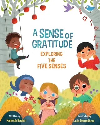 Sentido de la gratitud: Explorando los cinco sentidos - A Sense of Gratitude: Exploring the Five Senses