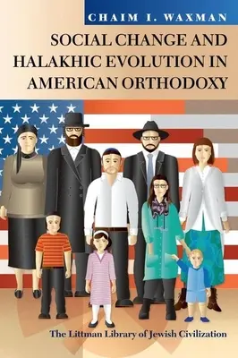 Cambio social y evolución halákhica en la ortodoxia estadounidense - Social Change and Halakhic Evolution in American Orthodoxy