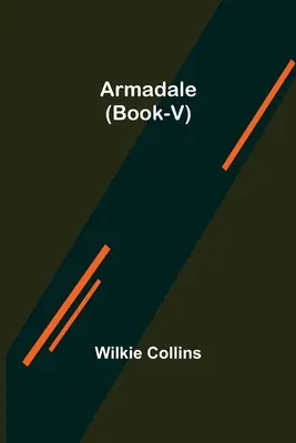 Armadale (Libro-V) - Armadale (Book-V)