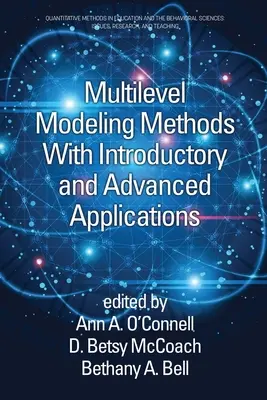 Métodos de modelización multinivel con aplicaciones introductorias y avanzadas - Multilevel Modeling Methods with Introductory and Advanced Applications