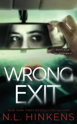 Salida equivocada: Un thriller de suspense psicológico - Wrong Exit: A psychological suspense thriller