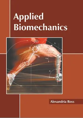 Biomecánica aplicada - Applied Biomechanics