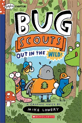 ¡En la naturaleza! Un libro de Graphix Chapters (Exploradores de bichos nº 1) - Out in the Wild!: A Graphix Chapters Book (Bug Scouts #1)