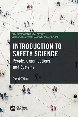 Introducción a la ciencia de la seguridad: Personas, organizaciones y sistemas - Introduction to Safety Science: People, Organisations, and Systems