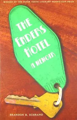 El hotel Enders: memorias - The Enders Hotel: A Memoir