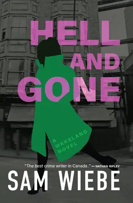 Hell and Gone: Una novela de Wakeland - Hell and Gone: A Wakeland Novel