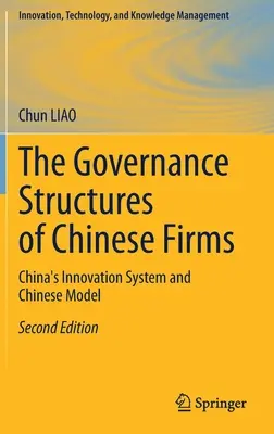 Estructuras de gobierno de las empresas chinas: el sistema de innovación y el modelo chino - Governance Structures of Chinese Firms - China's Innovation System and Chinese Model