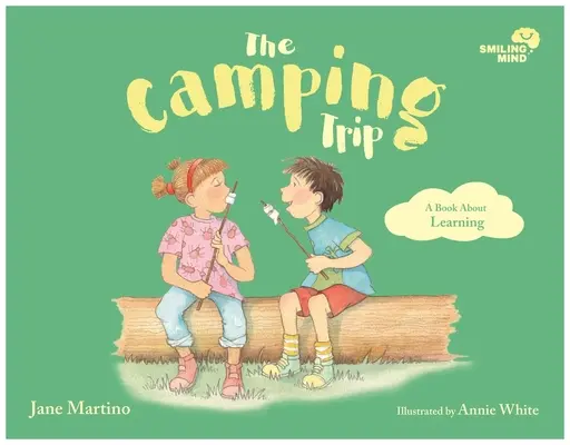 El viaje de acampada: Un libro sobre el aprendizajevolumen 5 - The Camping Trip: A Book about Learningvolume 5