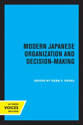 Organización y toma de decisiones en el Japón moderno - Modern Japanese Organization and Decision-Making