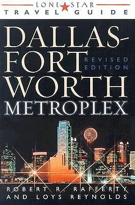 El área metropolitana de Dallas Fort Worth - The Dallas Fort Worth Metroplex