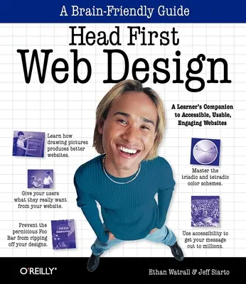 Head First Web Design: Un compañero de aprendizaje para sitios web accesibles, utilizables y atractivos - Head First Web Design: A Learner's Companion to Accessible, Usable, Engaging Websites