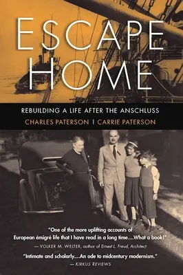 Escapar a casa: Reconstruir una vida después del Anschluss - Escape Home: Rebuilding a Life After the Anschluss