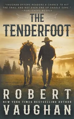 El pie tierno: Un western clásico - The Tenderfoot: A Classic Western