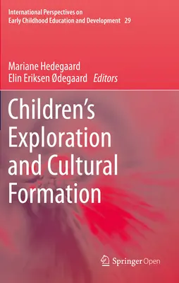 Exploración y formación cultural de los niños - Children's Exploration and Cultural Formation