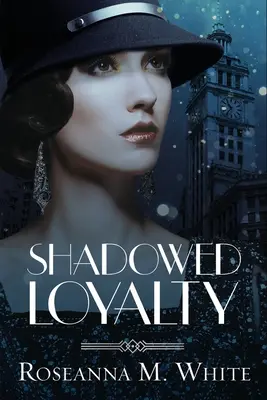 Lealtad en la sombra - Shadowed Loyalty