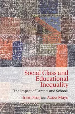 Clase social y desigualdad educativa: El impacto de los padres y las escuelas - Social Class and Educational Inequality: The Impact of Parents and Schools