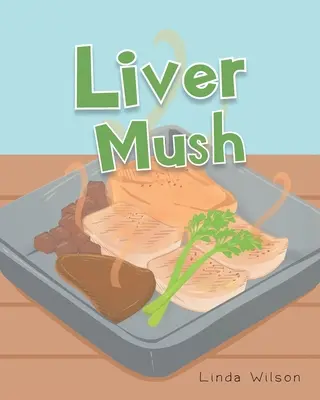 Musgo de hígado - Liver Mush