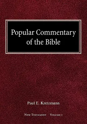 Comentario popular de la Biblia Nuevo Testamento Volumen 1 - Popular Commentary of the Bible New Testament Volume 1
