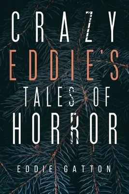 Cuentos de terror de Crazy Eddies - Crazy Eddies Tales of Horror