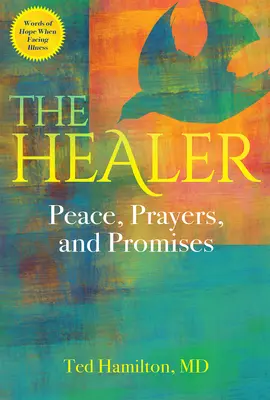 El Sanador Paz, oraciones y promesas - The Healer: Peace, Prayers, and Promises