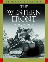 Frente Occidental 1917-1918 - De Vimy Ridge a Amiens y el Armisticio - Western Front 1917-1918 - From Vimy Ridge to Amiens and the Armistice