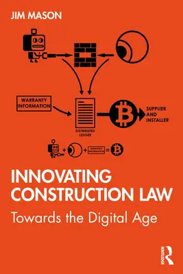 Innovando el Derecho de la Construcción: Hacia la era digital - Innovating Construction Law: Towards the Digital Age