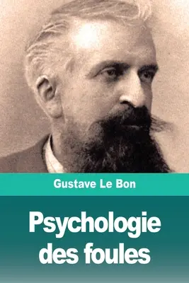 Psicología de las multitudes - Psychologie des foules