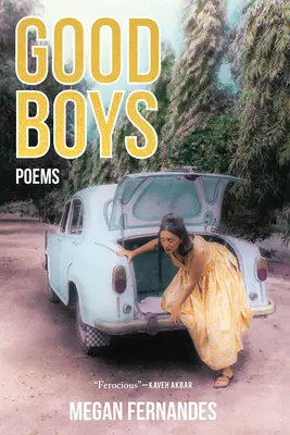 Buenos muchachos: Poemas - Good Boys: Poems