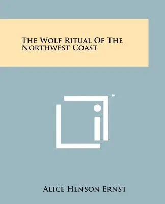 El ritual del lobo de la costa noroeste - The Wolf Ritual Of The Northwest Coast