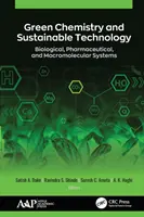 Química ecológica y tecnología sostenible: Sistemas biológicos, farmacéuticos y macromoleculares - Green Chemistry and Sustainable Technology: Biological, Pharmaceutical, and Macromolecular Systems