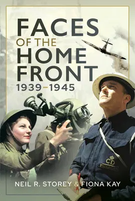 Rostros del frente interno, 1939-1945 - Faces of the Home Front, 1939-1945