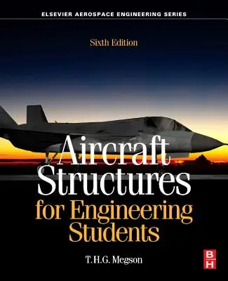 Estructuras aeronáuticas para estudiantes de ingeniería - Aircraft Structures for Engineering Students