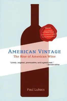 Cosecha americana: El auge del vino americano - American Vintage: The Rise of American Wine
