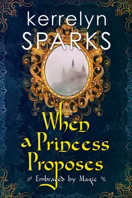 Cuando una princesa se declara - When a Princess Proposes