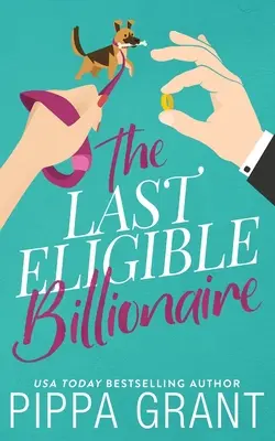 El último multimillonario - The Last Eligible Billionaire