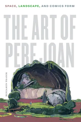 El arte de Pere Joan: espacio, paisaje y forma del cómic - The Art of Pere Joan: Space, Landscape, and Comics Form