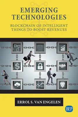 Tecnologías emergentes: La cadena de bloques de cosas inteligentes impulsará los ingresos - Emerging Technologies: Blockchain of Intelligent Things to Boost Revenues