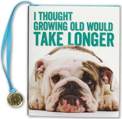 Pensamiento Envejecer tarda más - Thought Growing Old WD Take Longer